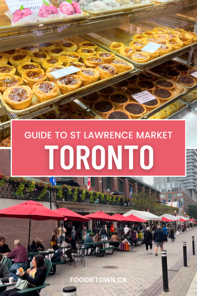 Guide to Visiting St Lawrence Market Toronto Foodietown.ca